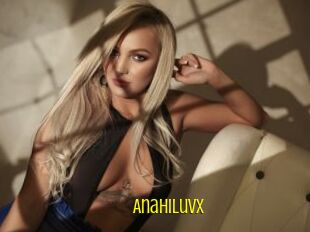 Anahiluvx