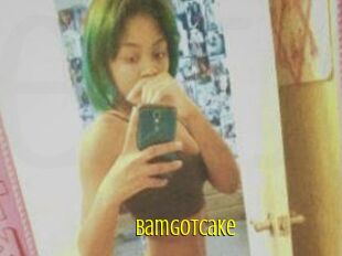 BamGotCake