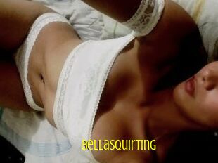 BellaSquirting