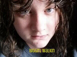 BigGirl_Walkin