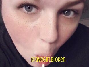 Bravegirlbroken