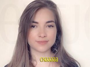 Chaaaaa