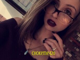 Chokeme420