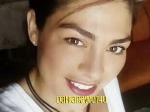 DahianaWet4U