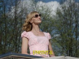 Ephemeral