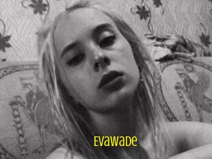 EvaWade