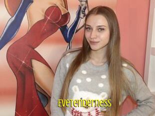 Evetenderness