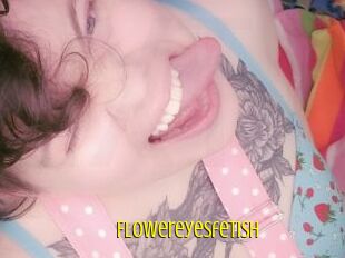 Flowereyesfetish