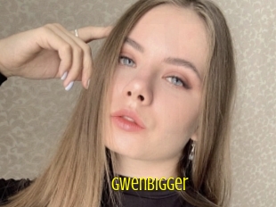Gwenbigger