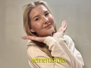 Henriettaatcher