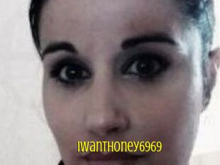 Iwanthoney6969