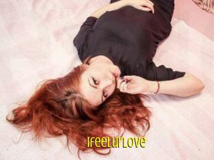 Ifeelurlove