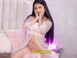 Ivanaparker