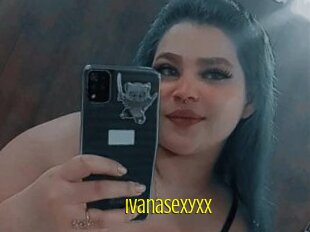 Ivanasexyxx