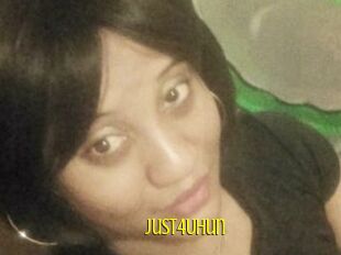 Just4Uhun