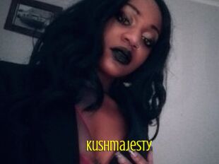 Kushmajesty