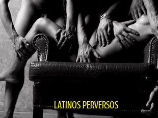 LATINOS_PERVERSOS