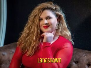 LanaShawn