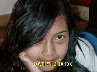 LovelyslenderXX