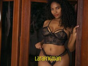 Larafrigman