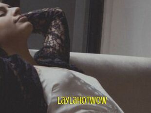 Laylahotwow