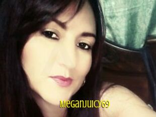 MeganJuicy69