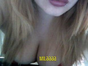 Milaaaa