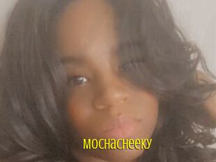 Mochacheeky