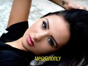 Meghanonly