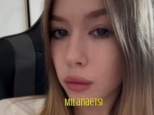 Milanaetsi
