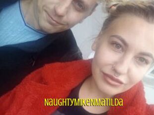 NaughtyMikeNMatilda
