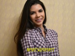 Neversayneverr