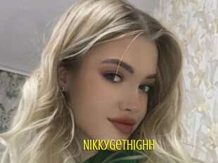 Nikkygethighh