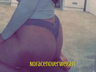 Nofacenoverweight