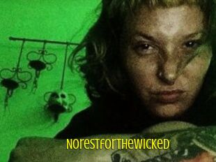 Norestforthewicked