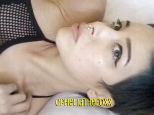 OpheliaTheFoxx