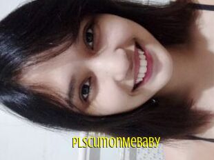 PlsCumOnMeBaby
