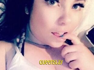 QueenSlay