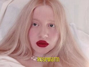 Rosewarm