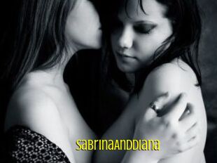 SabrinaAndDiana