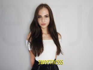 Sweetnesss