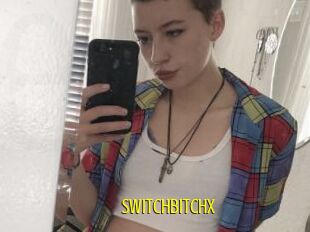 Switchbitchx