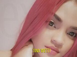 TINA_WET77