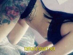 Tamara_Squirt_Sex