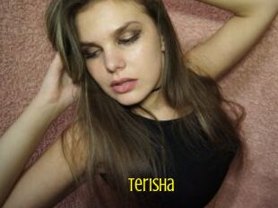 Terisha