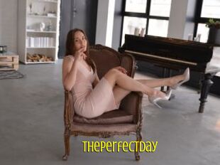 Theperfectday