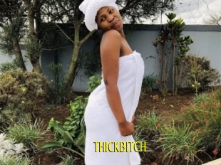 Thickbitch