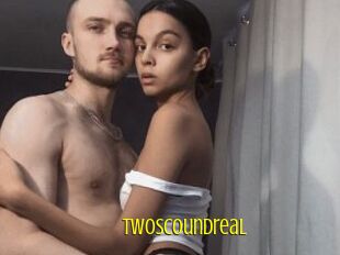 Twoscoundreal