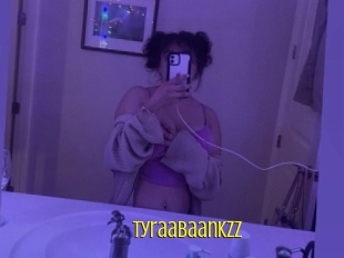 Tyraabaankzz