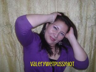 ValeryWetPussyHot
